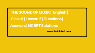 The Sound of Music | English | Class 9 | Lesson 2 | Questions | Answers | NCERT Solutions