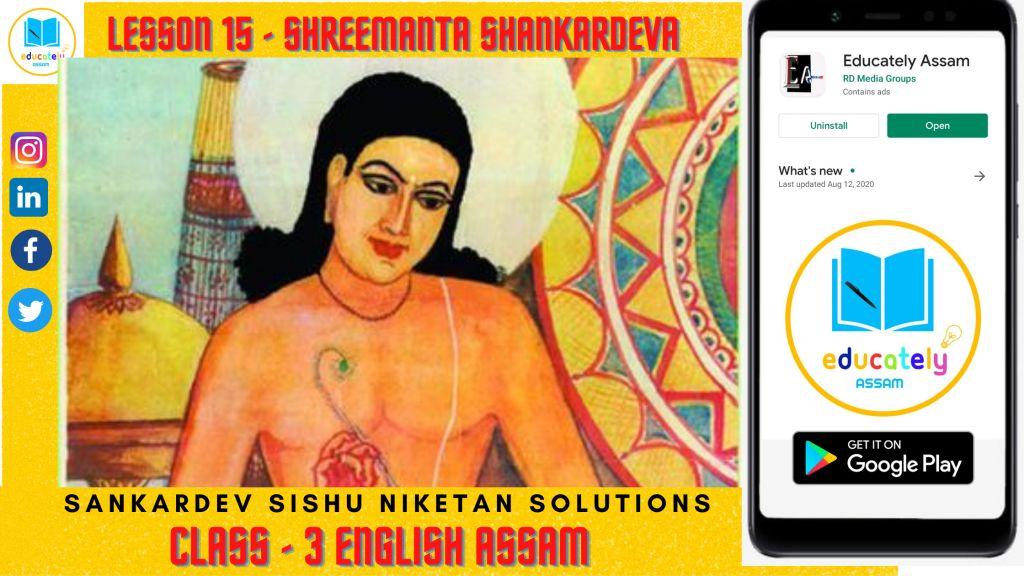 Lesson 15 | Shree Manta Shankardeva Questions Answers | Class 3